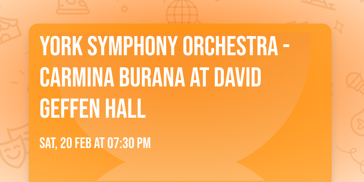 York Symphony Orchestra - Carmina Burana at David Geffen Hall