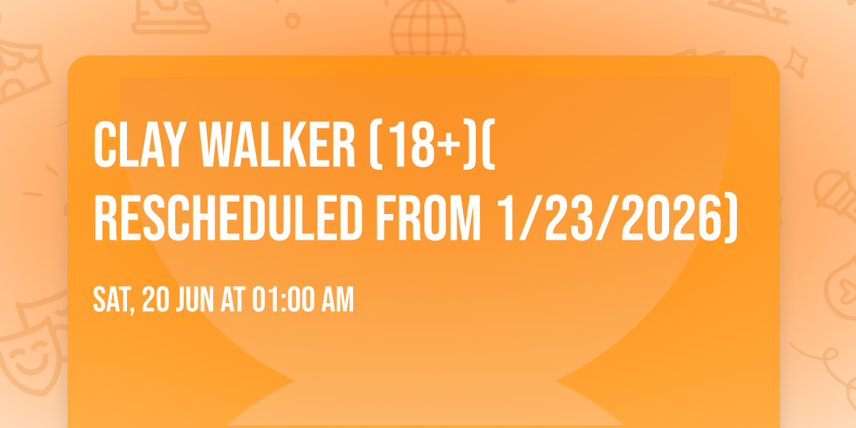 Clay Walker (18+)(Rescheduled from 1\/23\/2026)