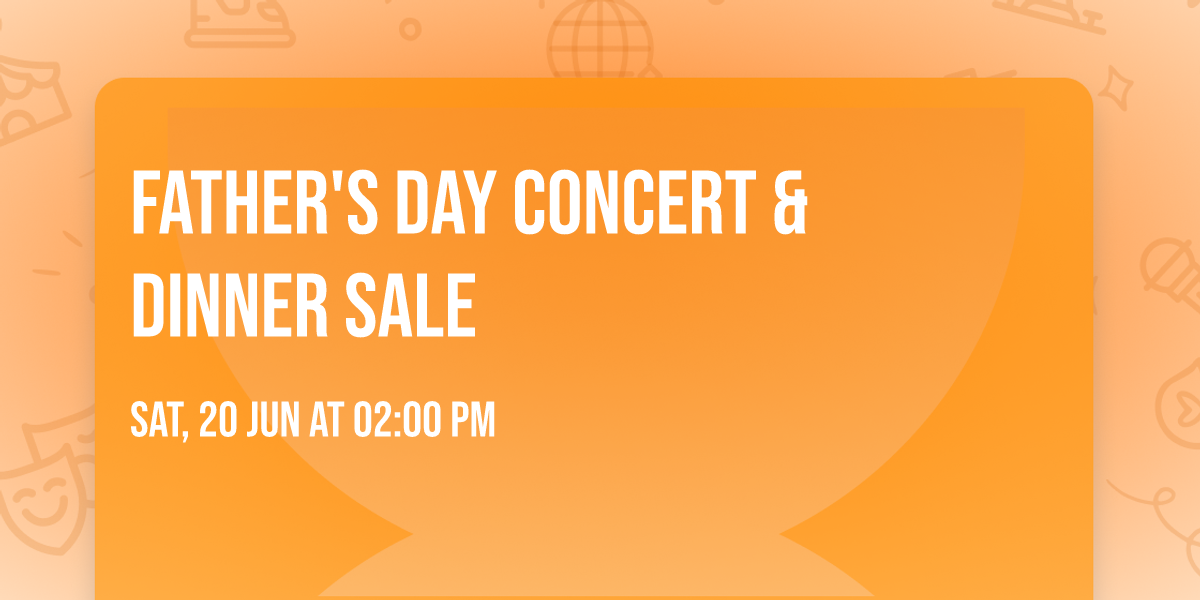 Father's Day Concert & Dinner Sale