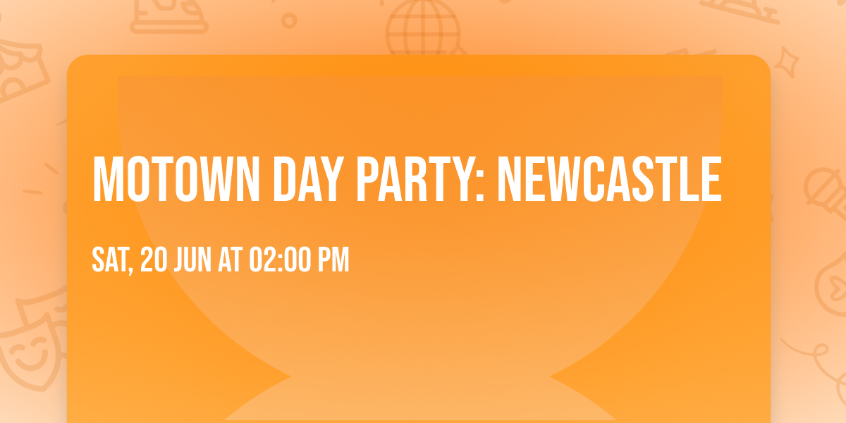 Motown Day Party: Newcastle
