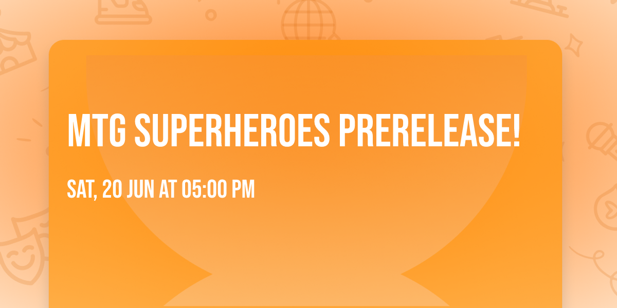 MTG Superheroes Prerelease!