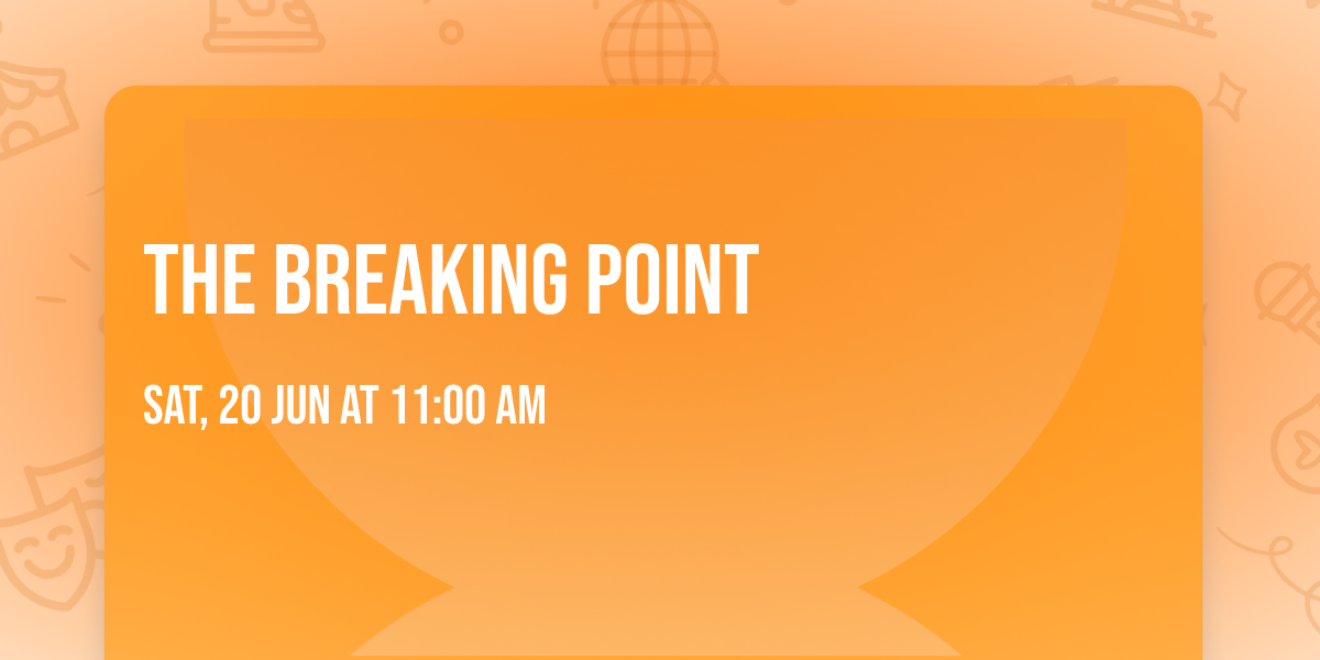 The Breaking Point