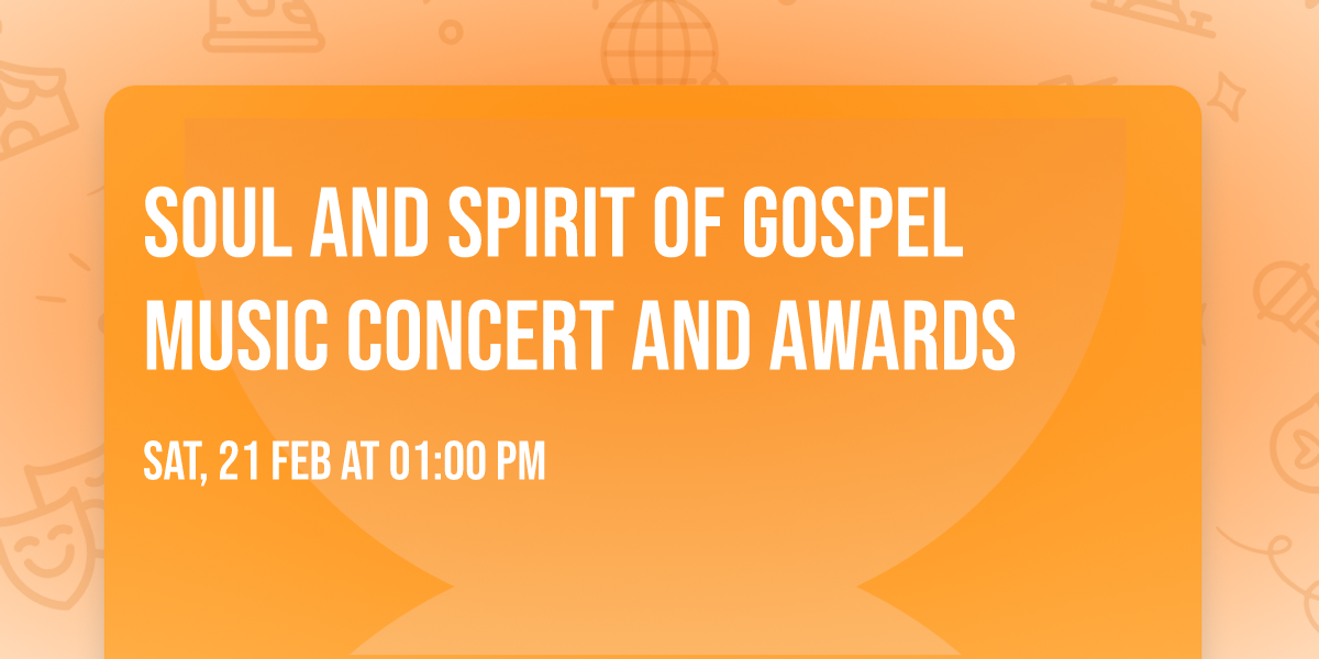 Soul and Spirit of Gospel Music Concert and Awards