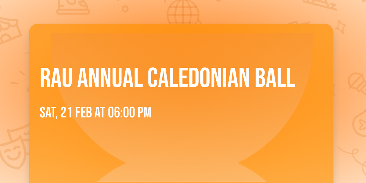 RAU Annual Caledonian Ball