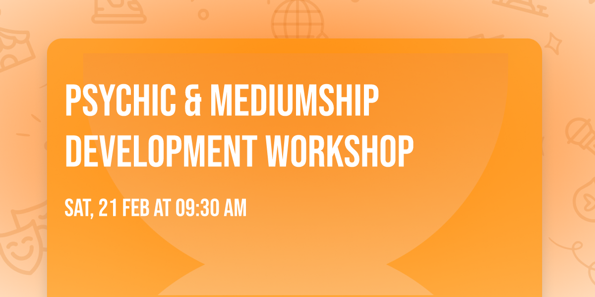 Psychic & Mediumship Development Workshop