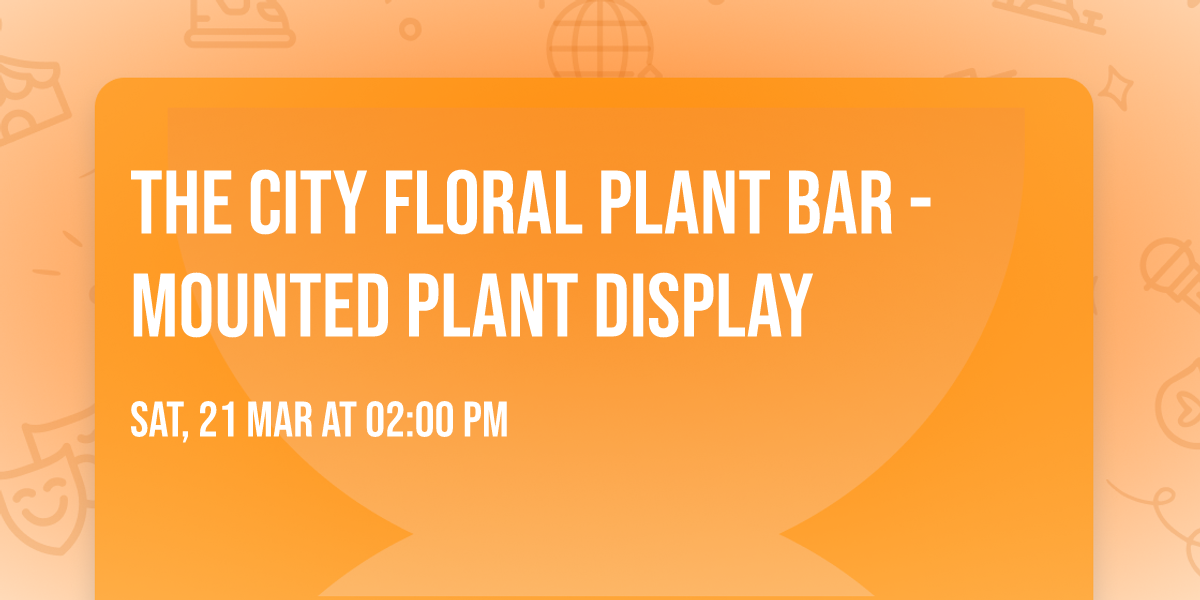 THE CITY FLORAL PLANT BAR - Mounted Plant Display