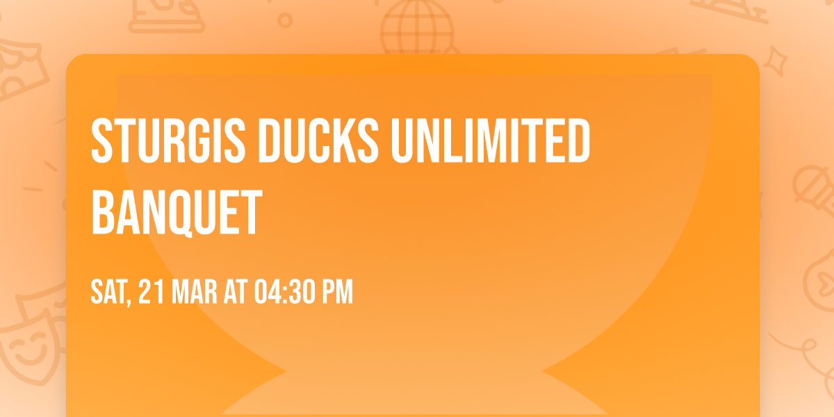 Sturgis Ducks Unlimited Banquet