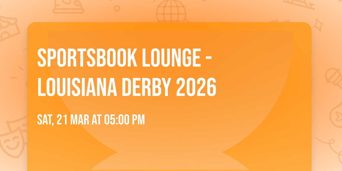 Sportsbook Lounge - Louisiana Derby 2026