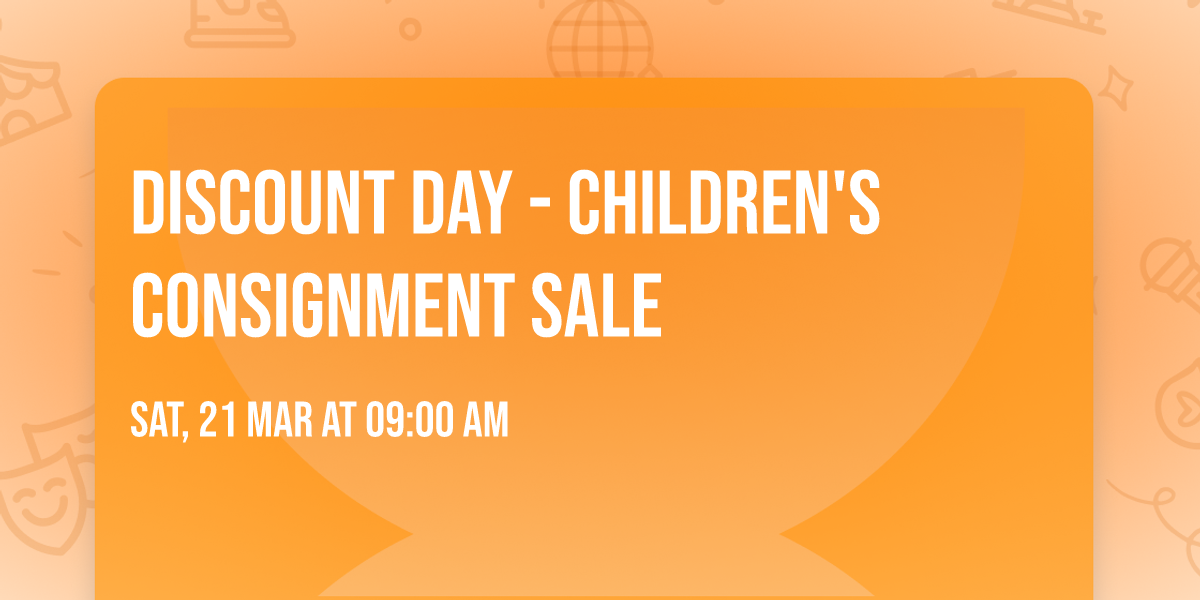 Discount Day -  Children's Consignment Sale 
