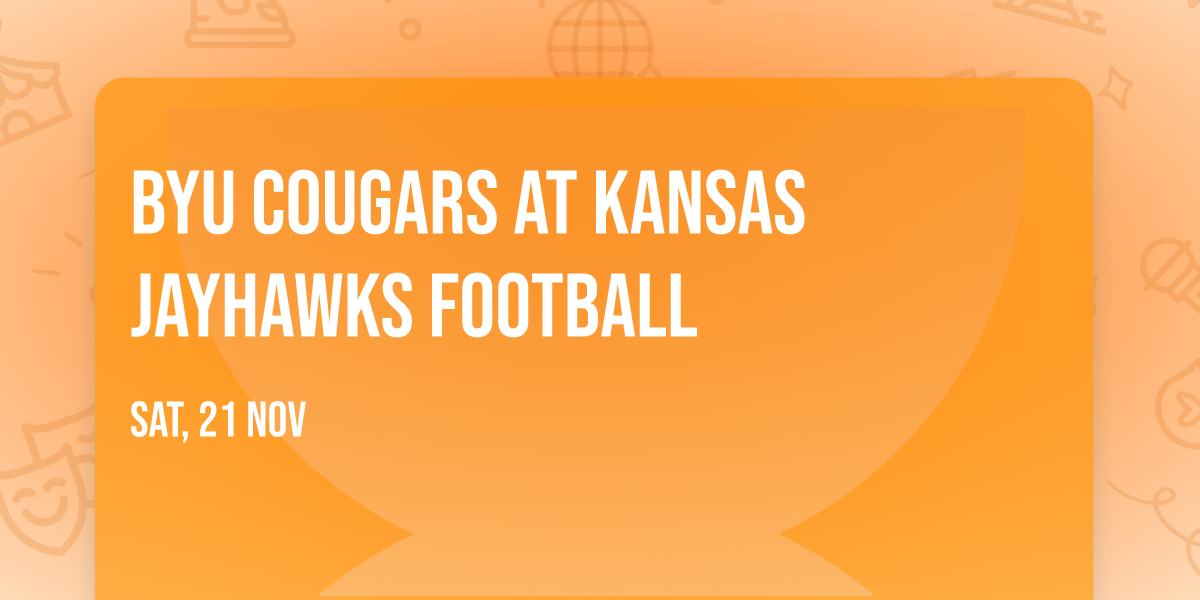 BYU Cougars at Kansas Jayhawks Football