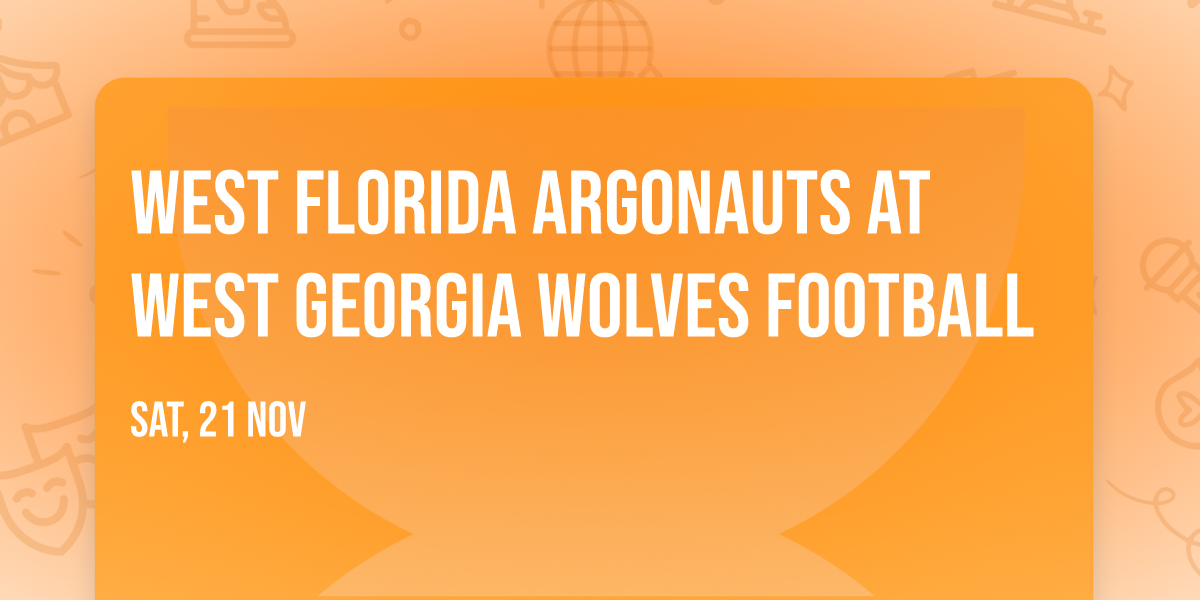 West Florida Argonauts at West Georgia Wolves Football