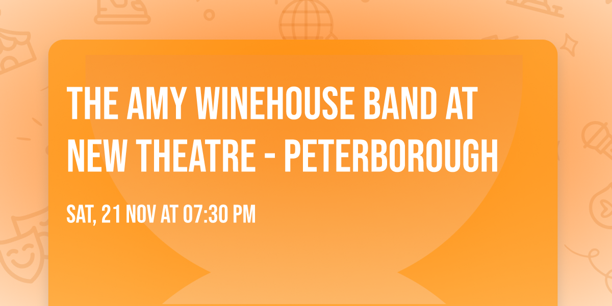 The Amy Winehouse Band at New Theatre - Peterborough