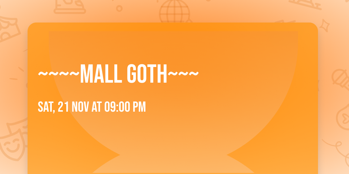 ~~~~MALL GOTH~~~
