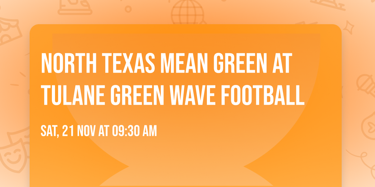 North Texas Mean Green at Tulane Green Wave Football