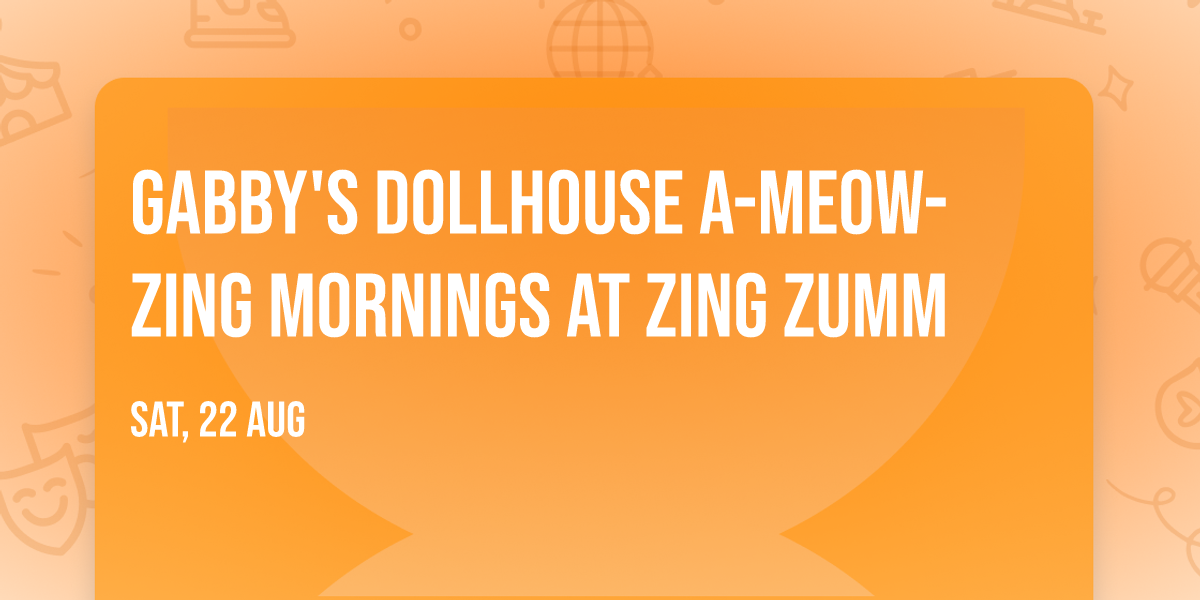 Gabby's Dollhouse A-MEOW-ZING Mornings at Zing Zumm