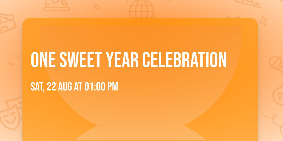 One Sweet Year Celebration