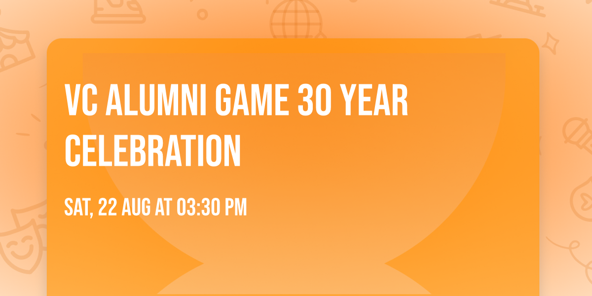 VC Alumni Game 30 year celebration 