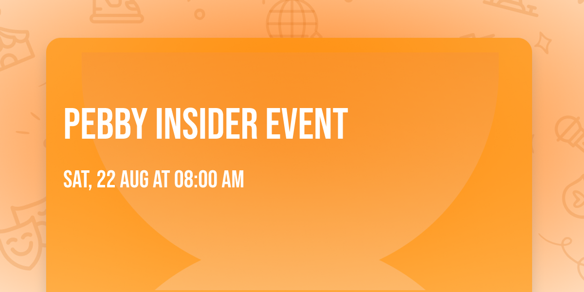 Pebby Insider Event