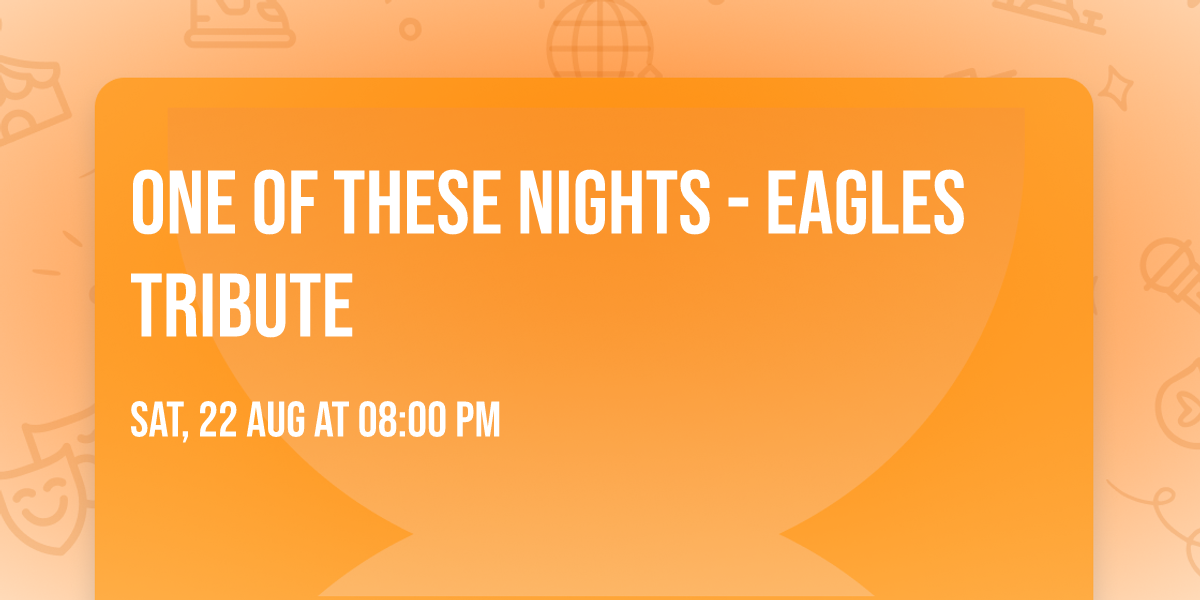 One of These Nights - Eagles Tribute