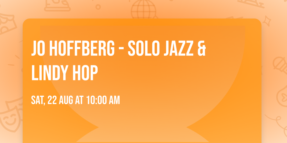 Jo Hoffberg - Solo Jazz & Lindy Hop 