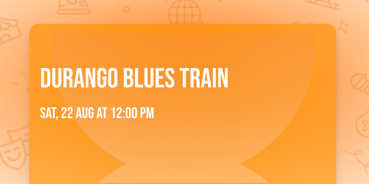 Durango Blues Train