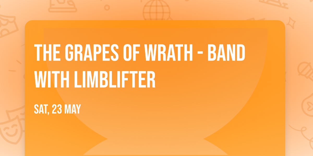 The Grapes of Wrath - Band with Limblifter