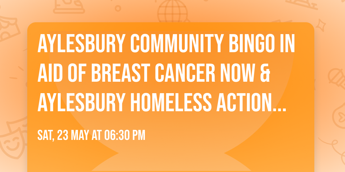 Aylesbury Community Bingo in aid of Breast Cancer Now & Aylesbury Homeless Action Group
