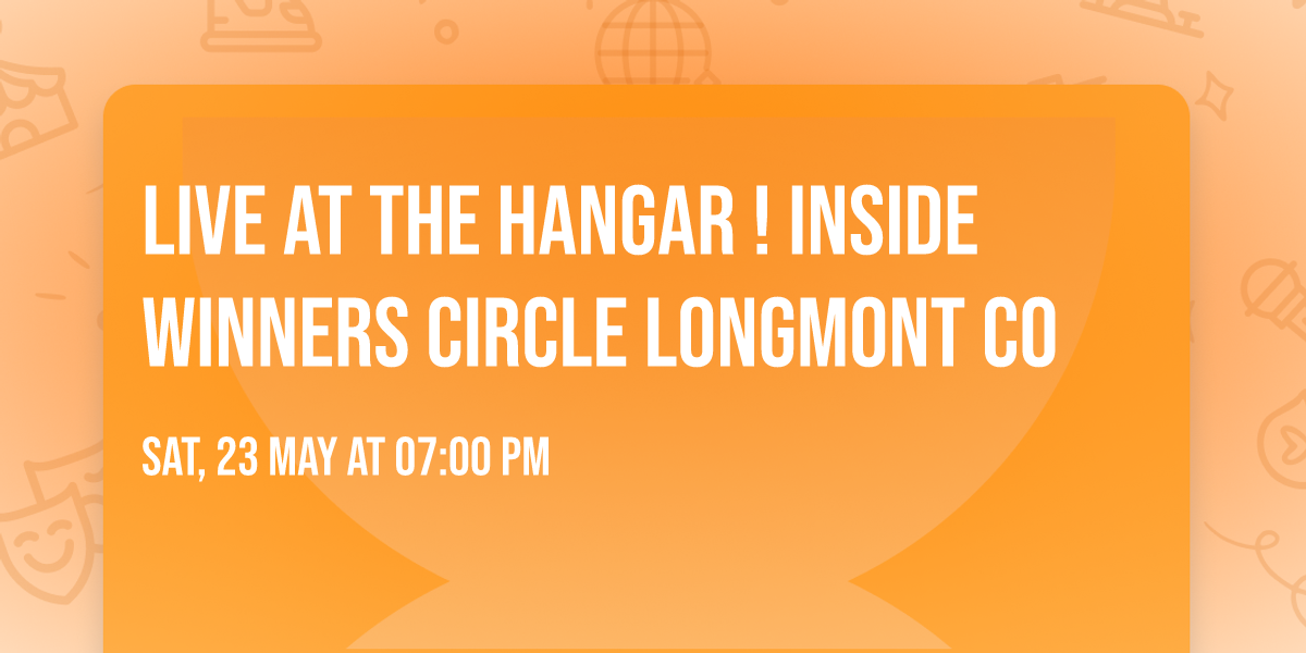 Live at the Hangar ! inside Winners Circle Longmont co