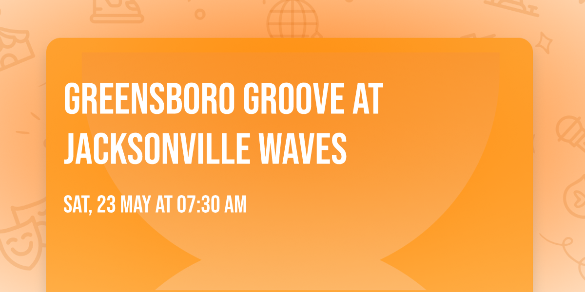 Greensboro Groove at Jacksonville Waves
