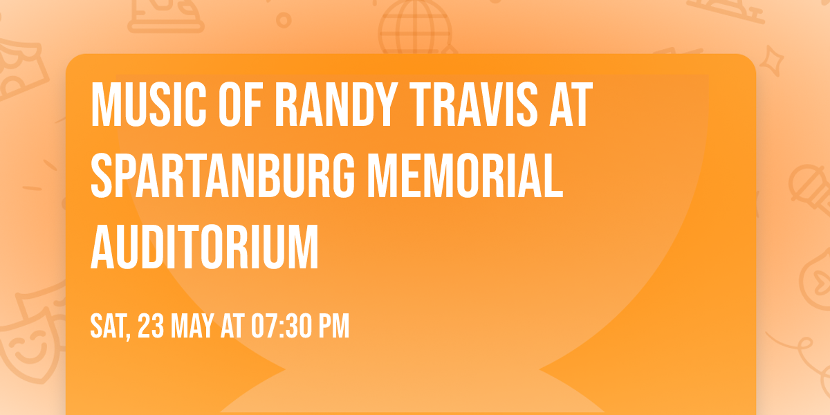 Music of Randy Travis at Spartanburg Memorial Auditorium
