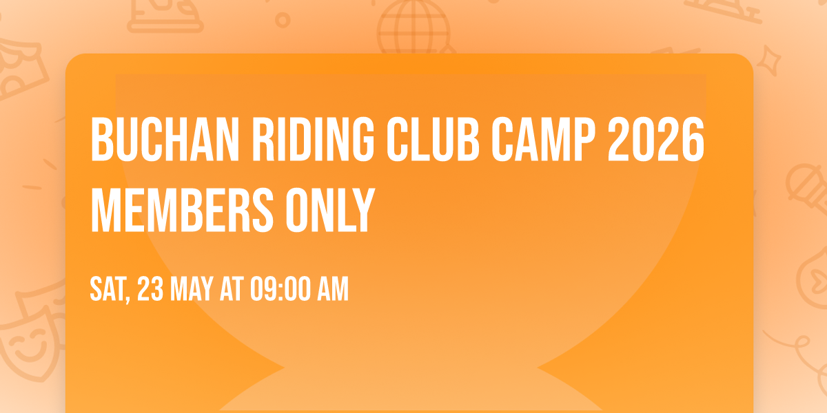 Buchan Riding Club Camp 2026 MEMBERS ONLY