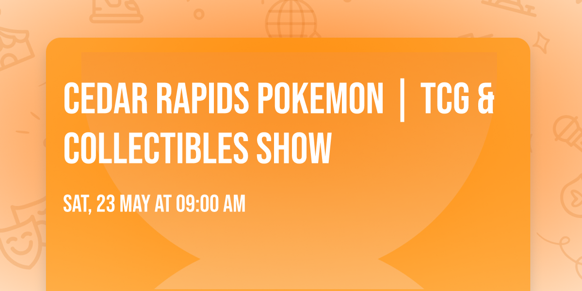 Cedar Rapids Pokemon | TCG & Collectibles Show