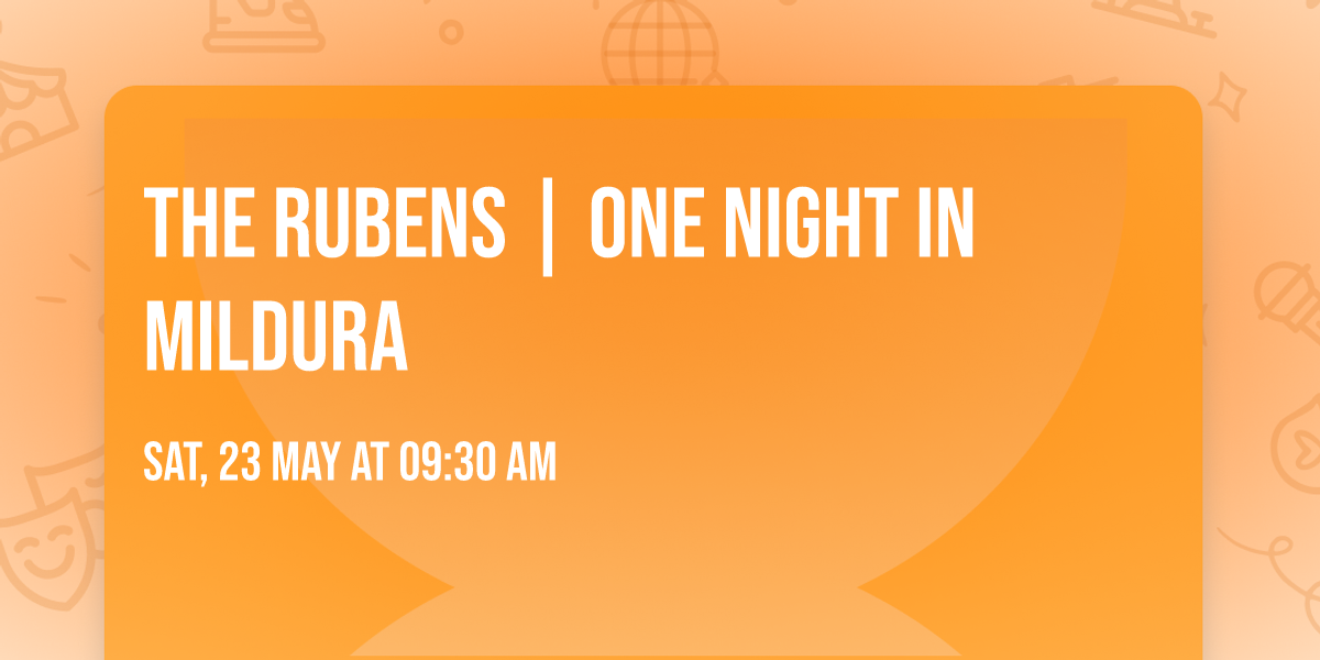 The Rubens | ONE NIGHT in Mildura