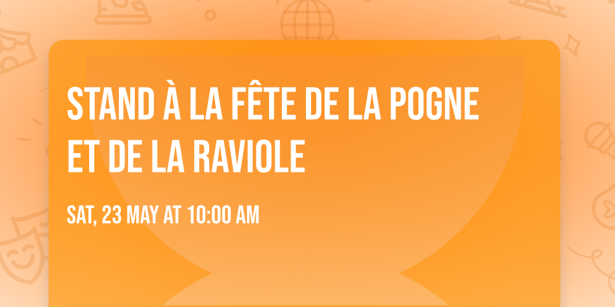 Stand \u00e0 la f\u00eate de la pogne et de la raviole