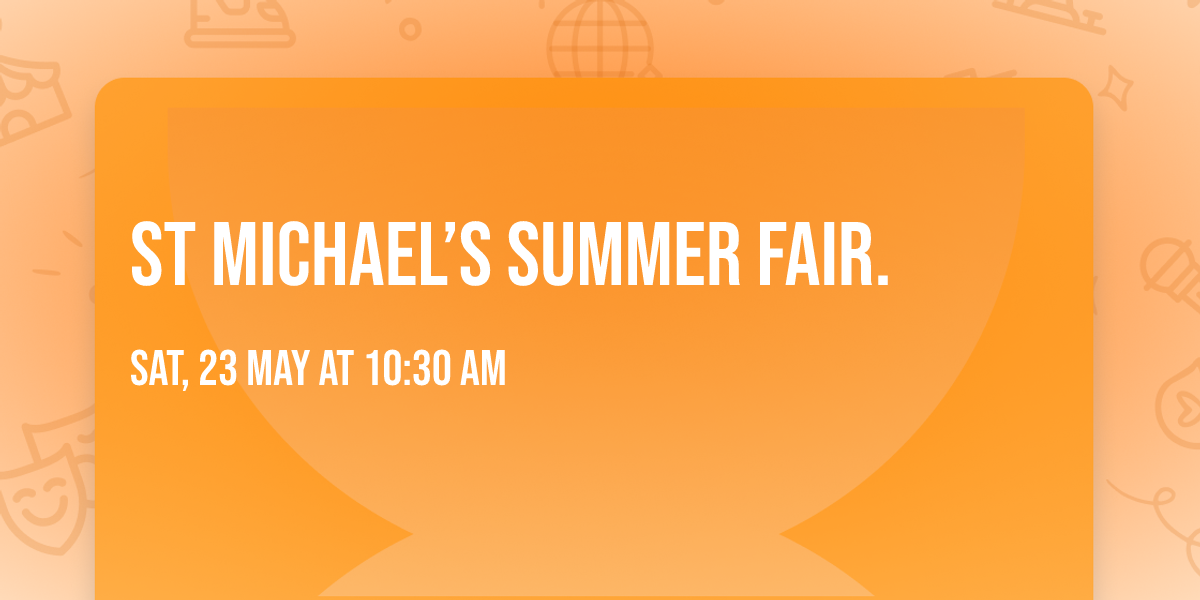 St Michael\u2019s summer fair.