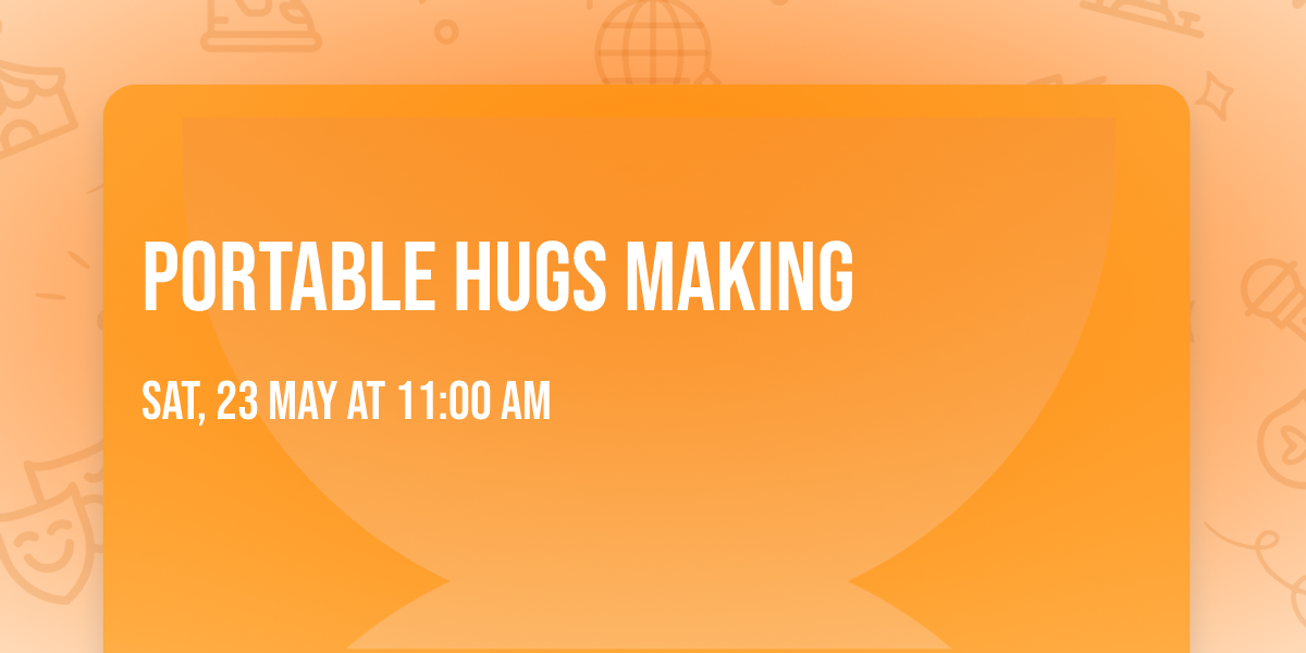 Portable Hugs Making