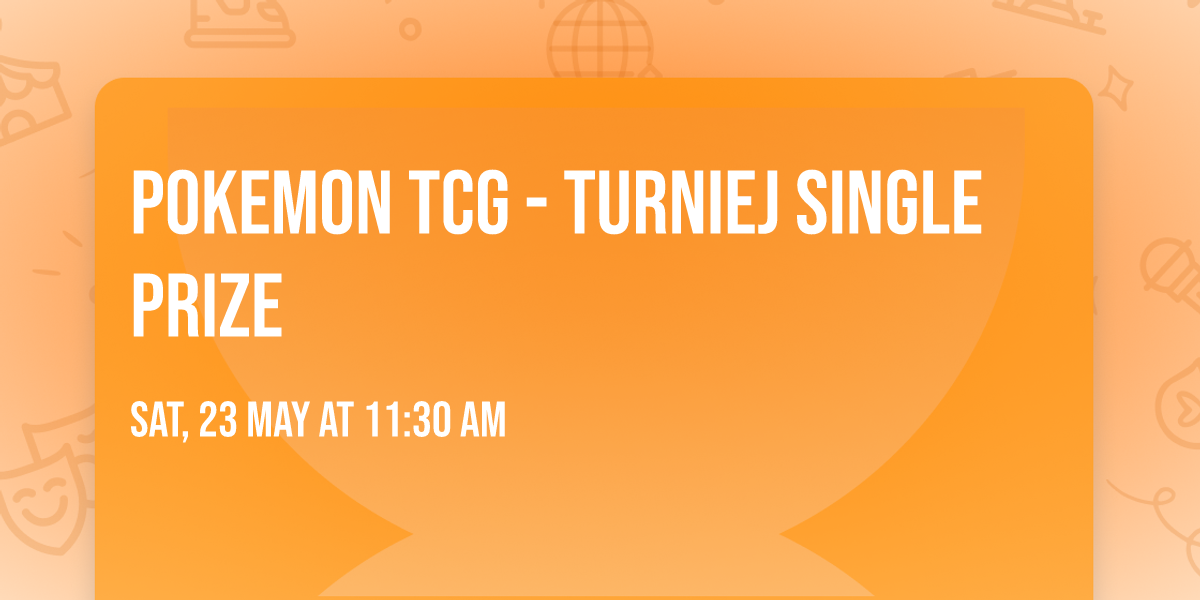 Pokemon TCG - turniej Single Prize