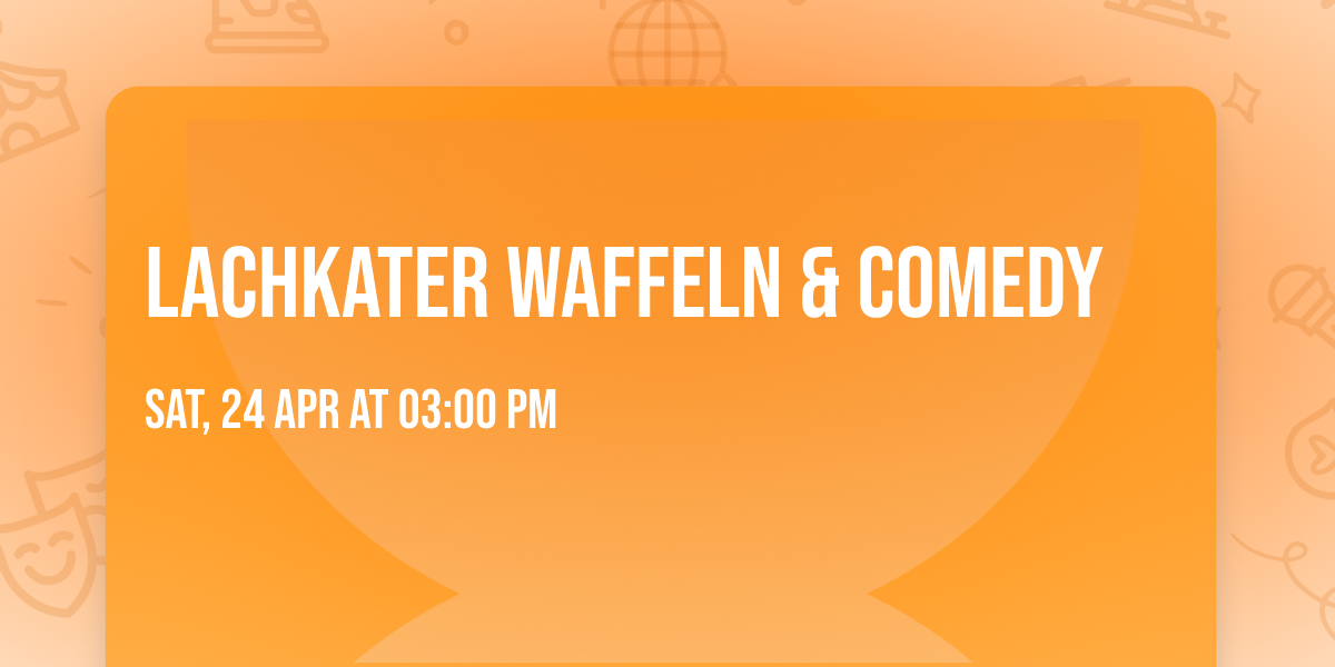 Lachkater Waffeln & Comedy