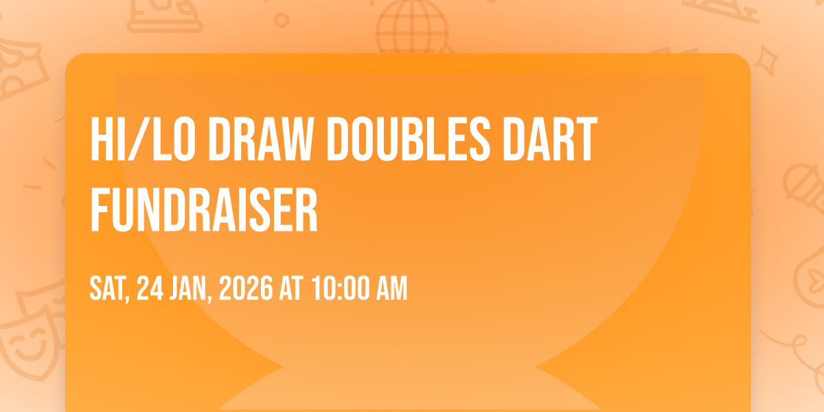 Hi/Lo Draw Doubles Dart Fundraiser
