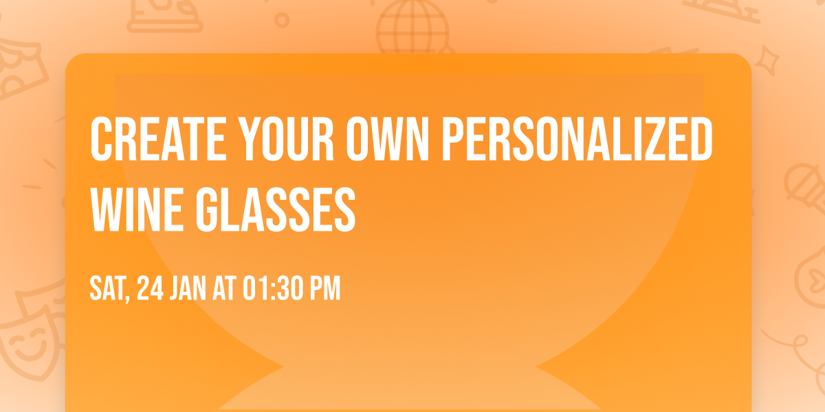 Create Your Own Personalized Wine Glasses