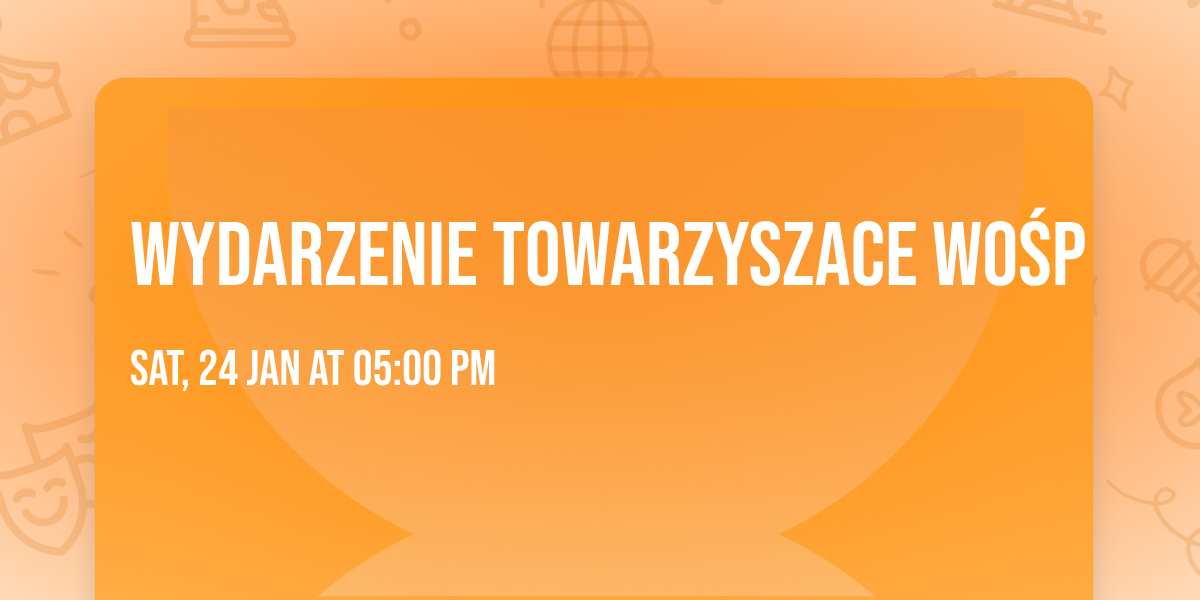 WYDARZENIE TOWARZYSZACE WO\u015aP 