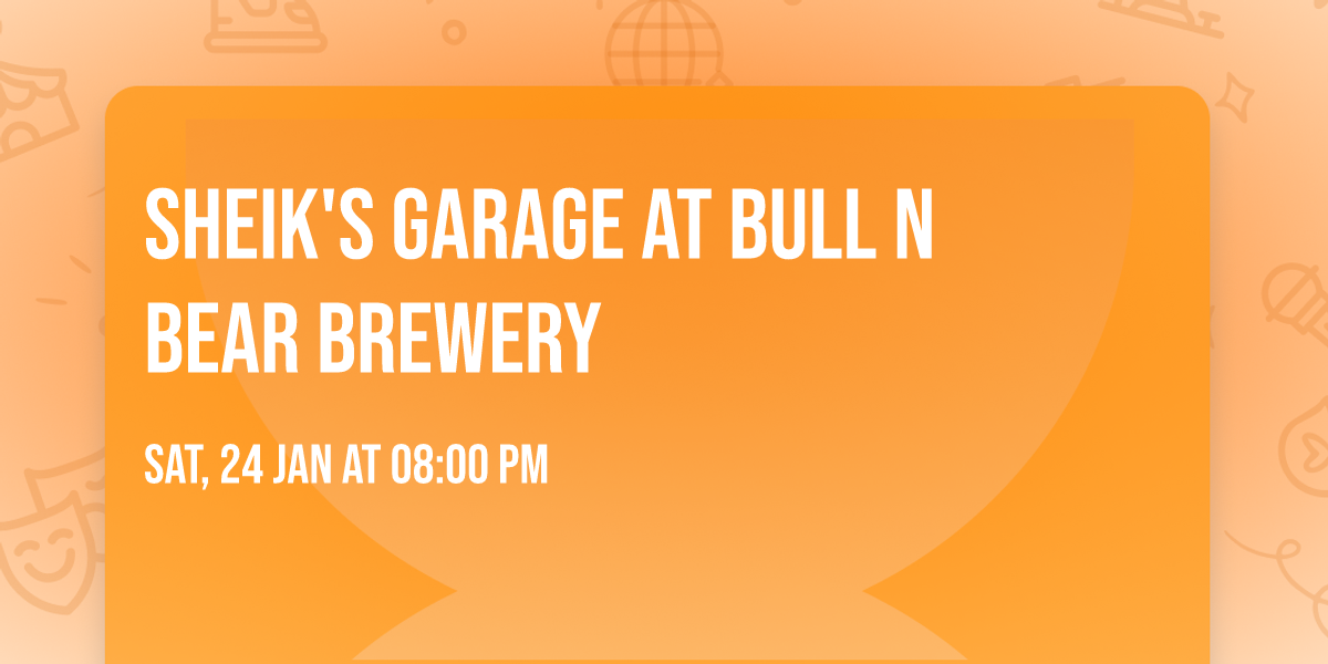 Sheik's Garage at Bull N Bear Brewery