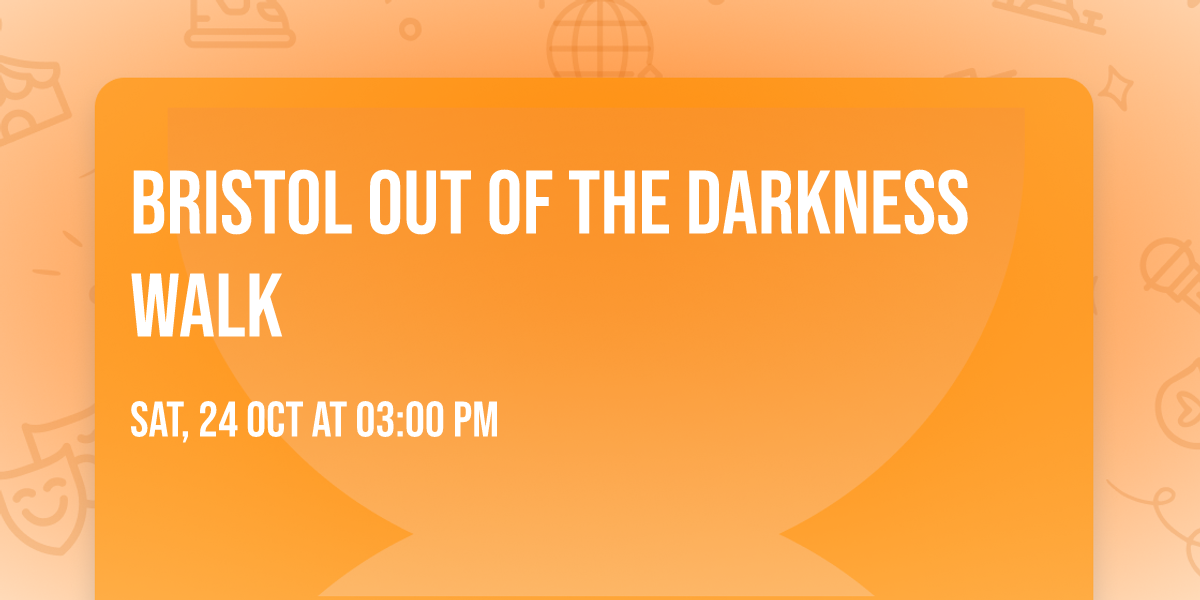 Bristol Out of the Darkness Walk