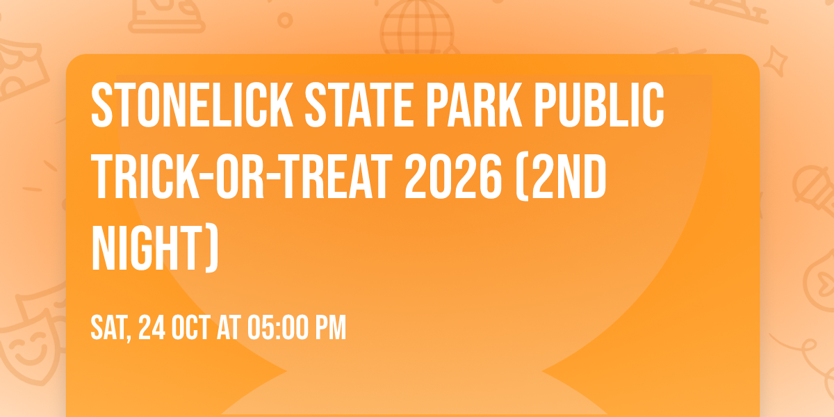 Stonelick State Park Public Trick-or-Treat 2026 (2nd night)