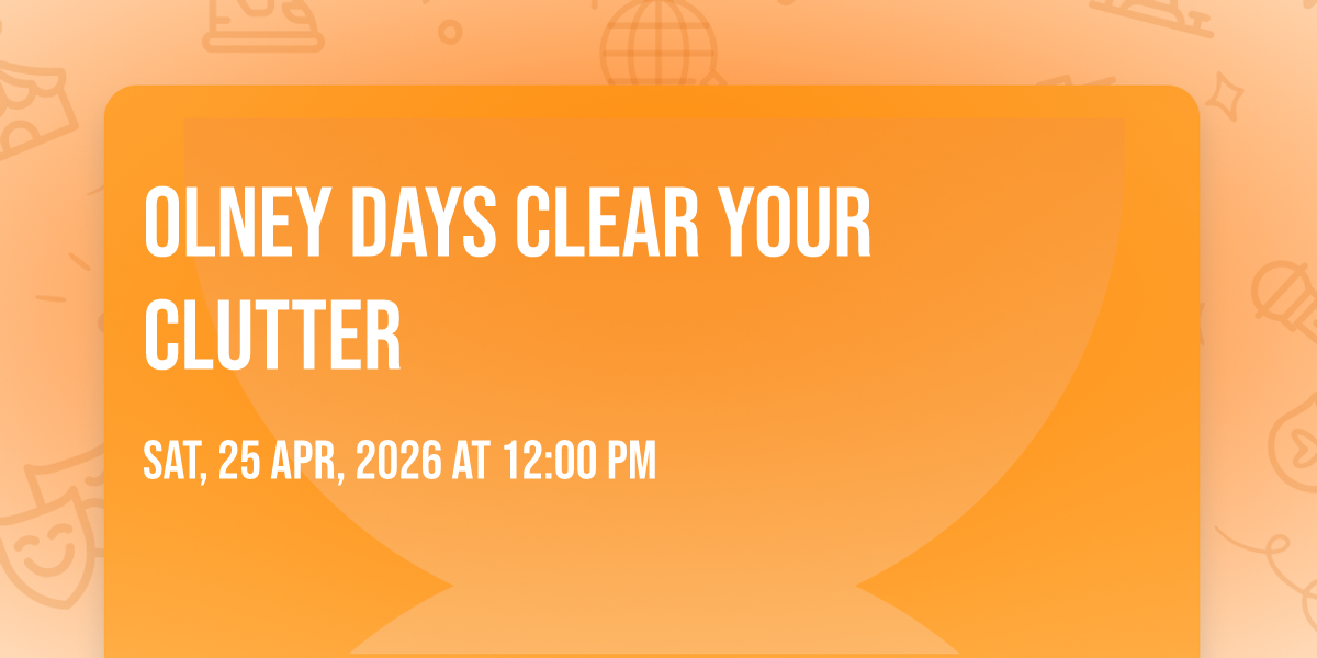 Olney Days Clear Your Clutter at Atlantic Union Bank (Olney, MD) on ...