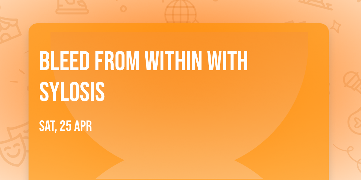 Bleed From Within with Sylosis