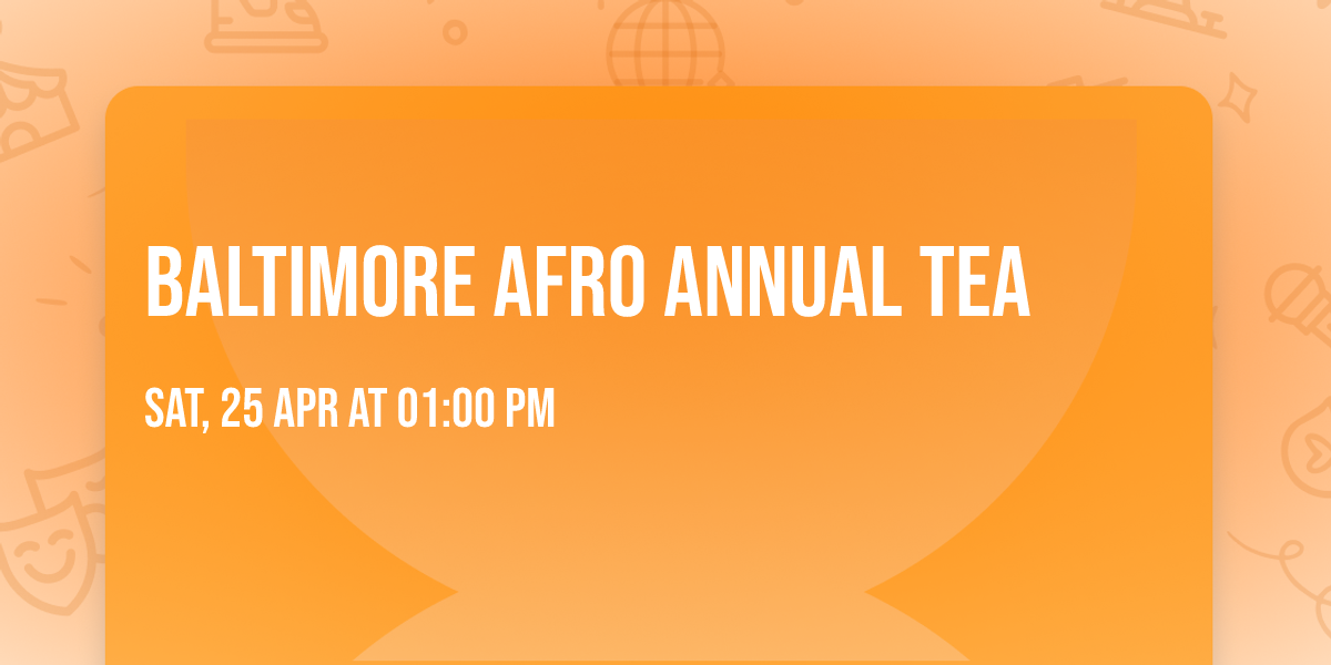 Baltimore AFRO Annual Tea