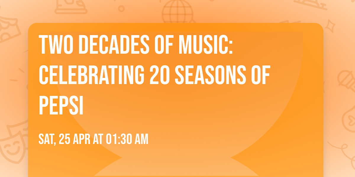 Two Decades of Music: Celebrating 20 Seasons of Pepsi
