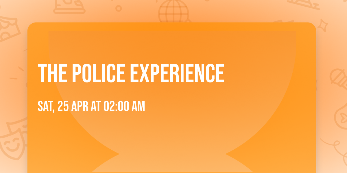 The Police Experience