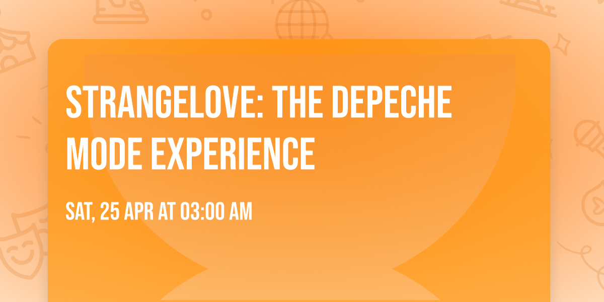 Strangelove: The Depeche Mode Experience